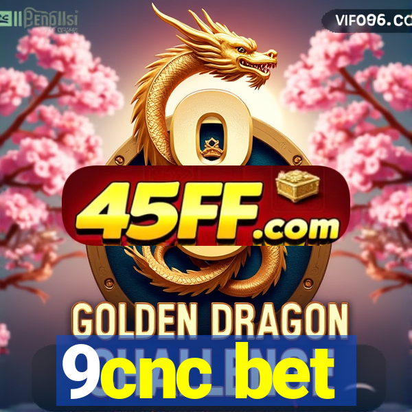 9cnc bet